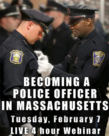 Becoming a Police Officer in Massachusetts  (webinar)